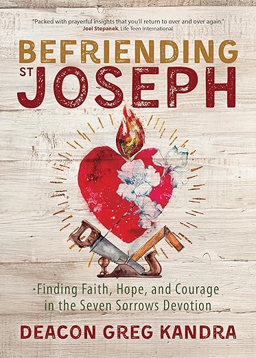 Befriending St Jospeh Befriending St Joseph